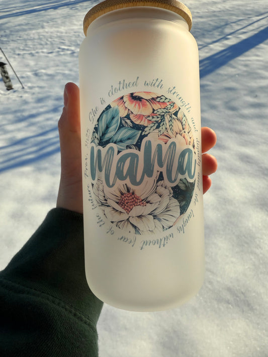 Mama Prov. 31:25 Glass Can