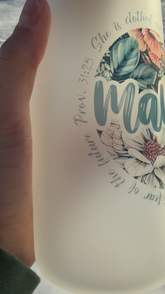 Mama Prov. 31:25 Glass Can